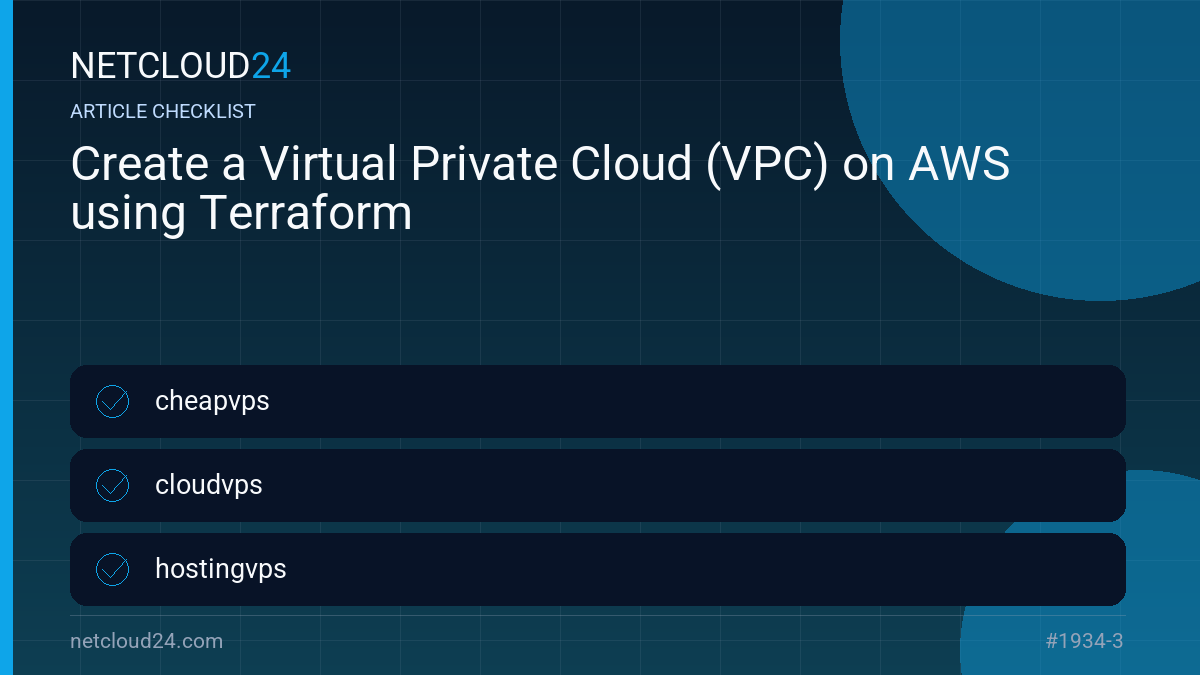 Practical checklist for Create a Virtual Private Cloud (VPC) on AWS using Terraform