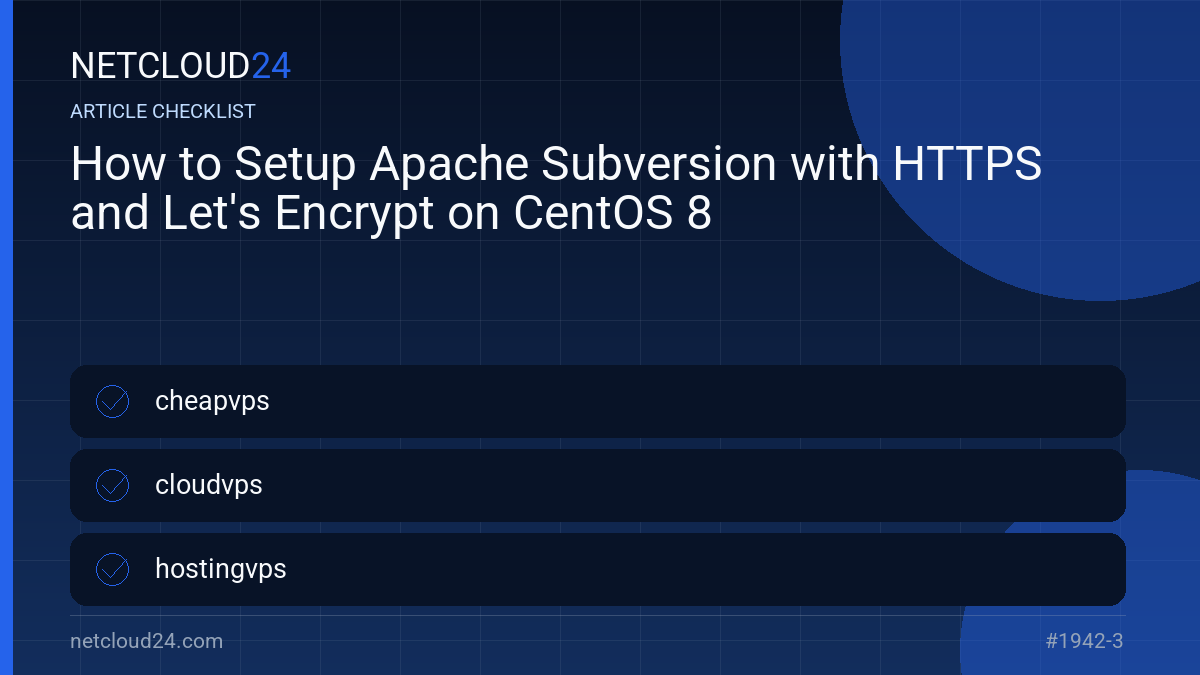 Practical checklist for How to Setup Apache Subversion with HTTPS and Let's Encrypt on CentOS 8