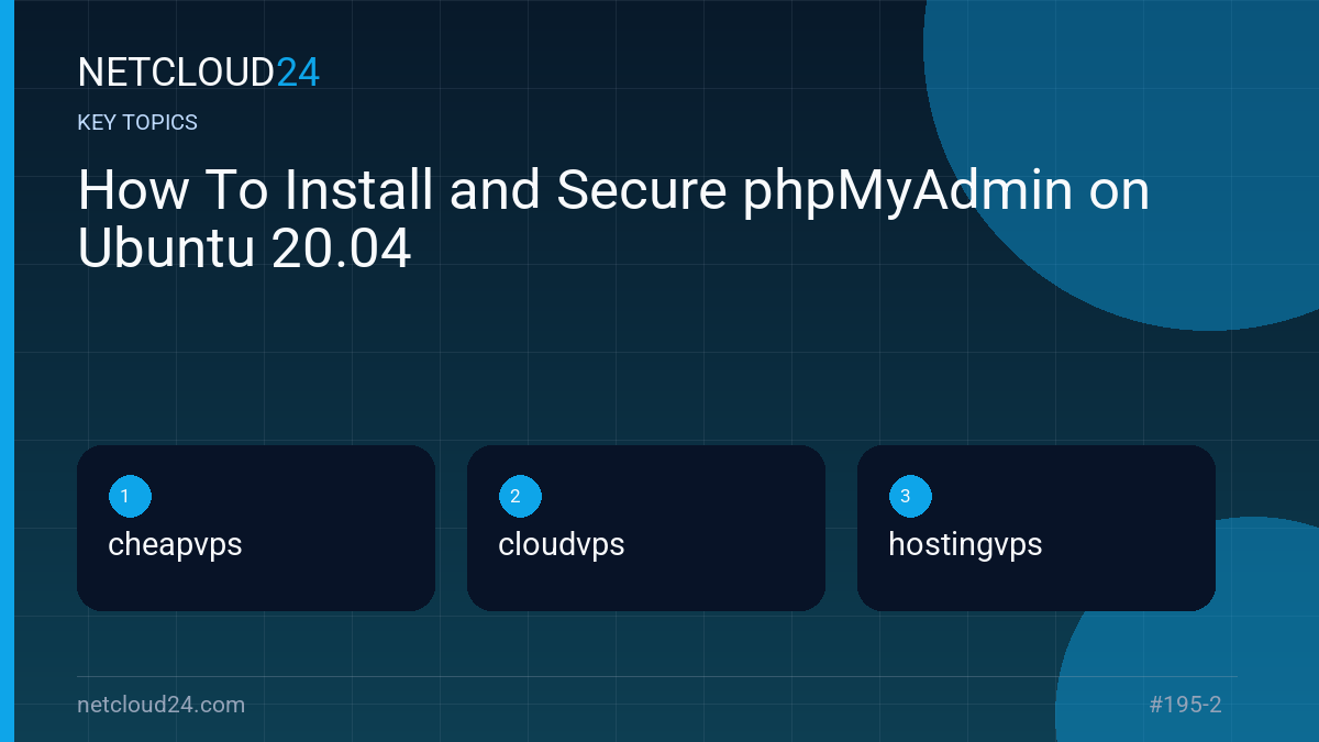 Key topics covered in How To Install and Secure phpMyAdmin on Ubuntu 20.04