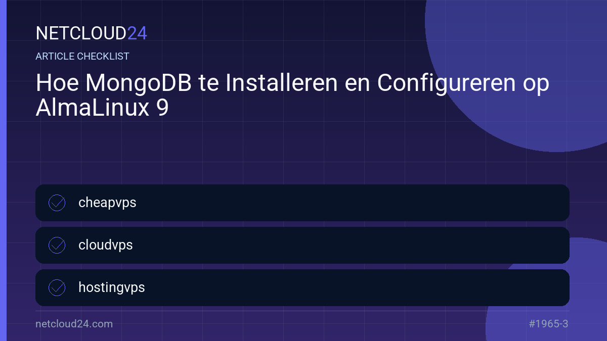 Practical checklist for Hoe MongoDB te Installeren en Configureren op AlmaLinux 9
