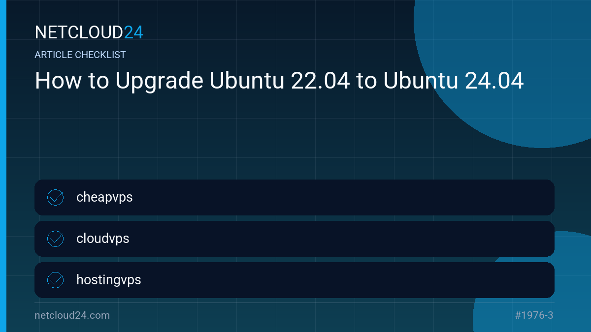 Practical checklist for How to Upgrade Ubuntu 22.04 to Ubuntu 24.04