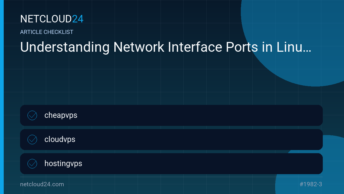 Practical checklist for Understanding Network Interface Ports in Linux