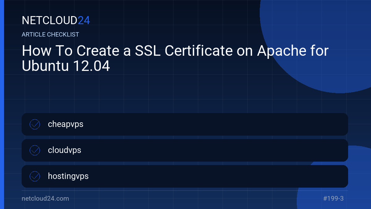 Practical checklist for How To Create a SSL Certificate on Apache for Ubuntu 12.04