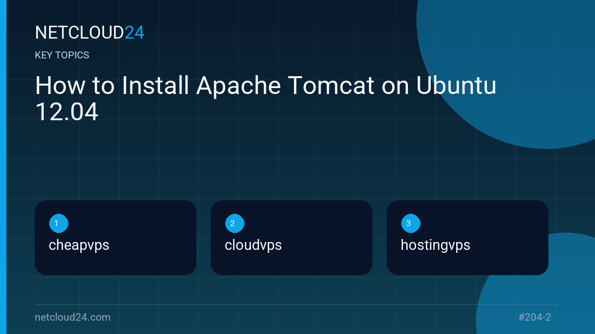 Key topics covered in How to Install Apache Tomcat on Ubuntu 12.04