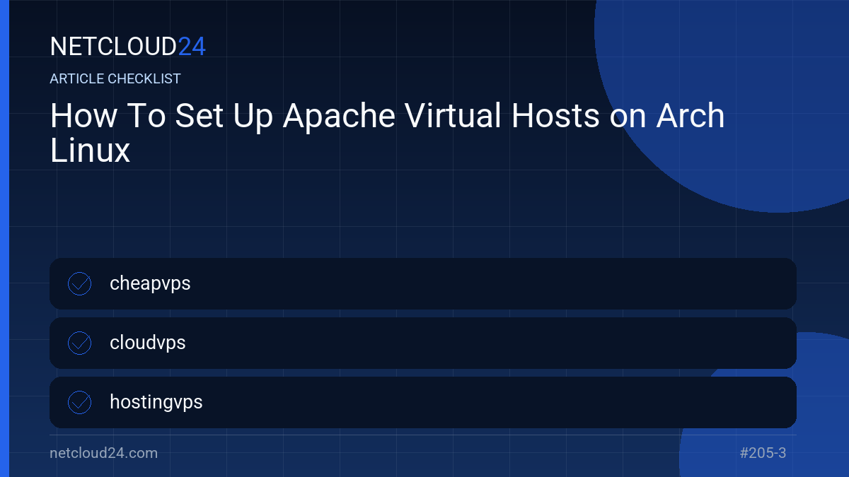 Practical checklist for How To Set Up Apache Virtual Hosts on Arch Linux