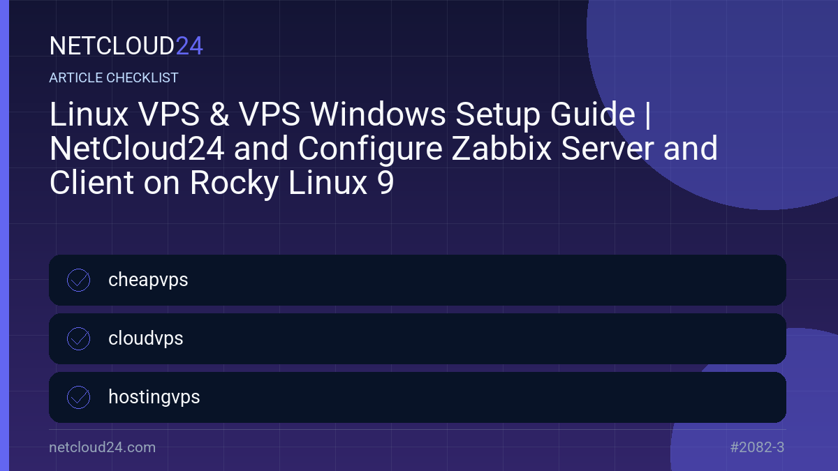 Practical checklist for Linux VPS & VPS Windows Setup Guide | NetCloud24 and Configure Zabbix Server and Client on Rocky Linux 9