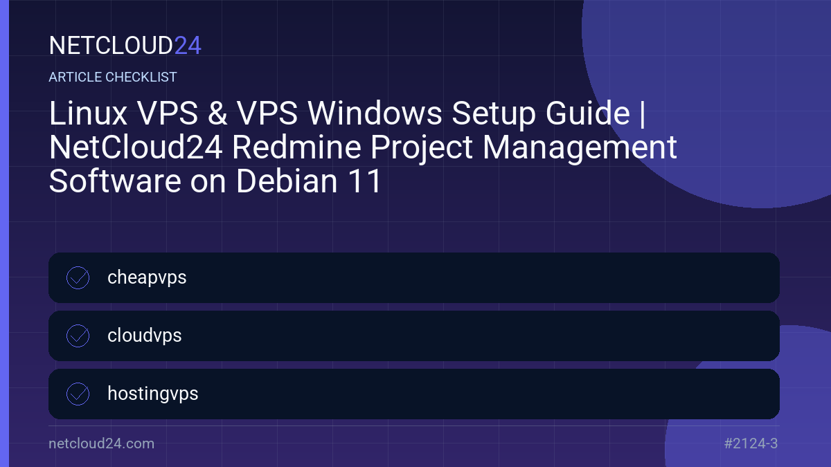 Practical checklist for Linux VPS & VPS Windows Setup Guide | NetCloud24 Redmine Project Management Software on Debian 11