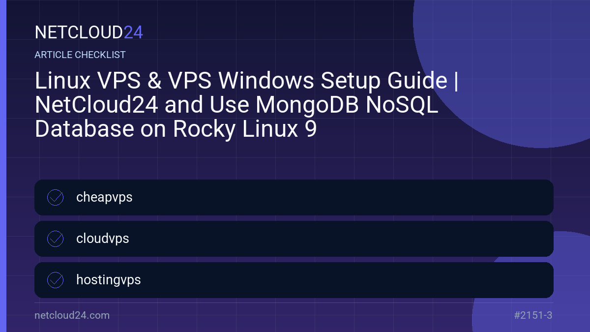 Practical checklist for Linux VPS & VPS Windows Setup Guide | NetCloud24 and Use MongoDB NoSQL Database on Rocky Linux 9