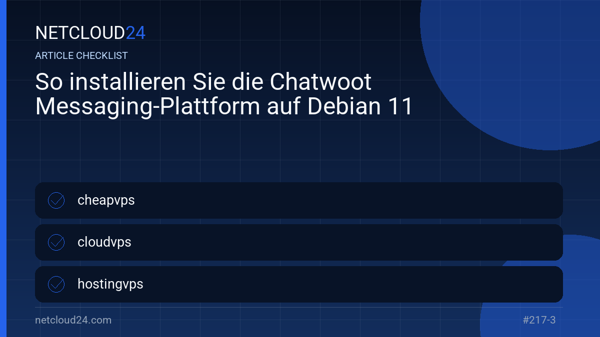 Practical checklist for So installieren Sie die Chatwoot Messaging-Plattform auf Debian 11
