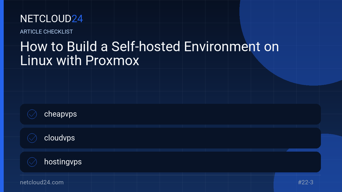 Practical checklist for How to Build a Self-hosted Environment on Linux with Proxmox