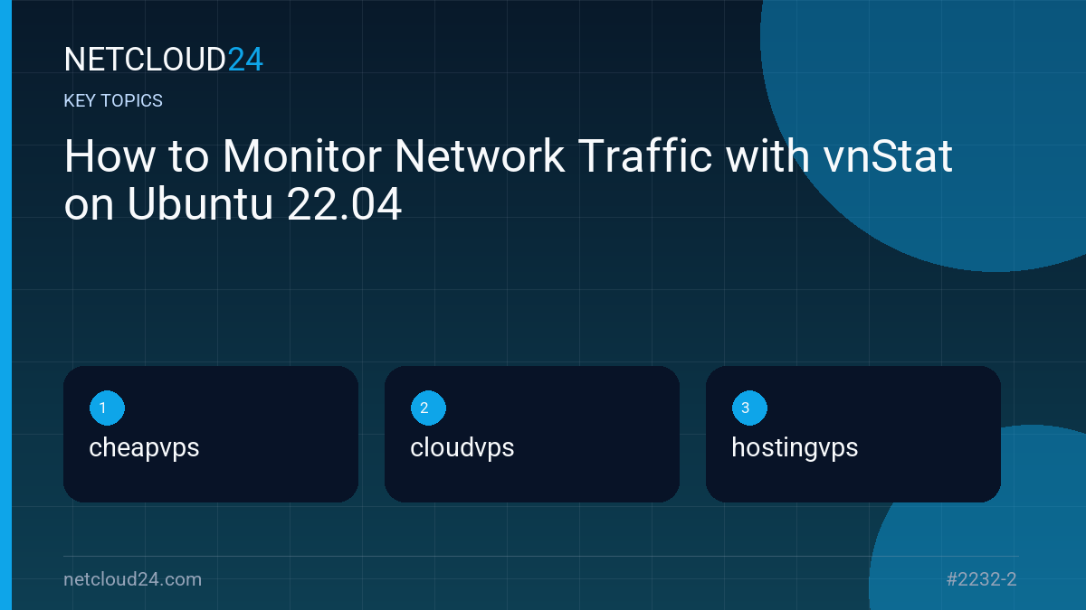 Key topics covered in How to Monitor Network Traffic with vnStat on Ubuntu 22.04