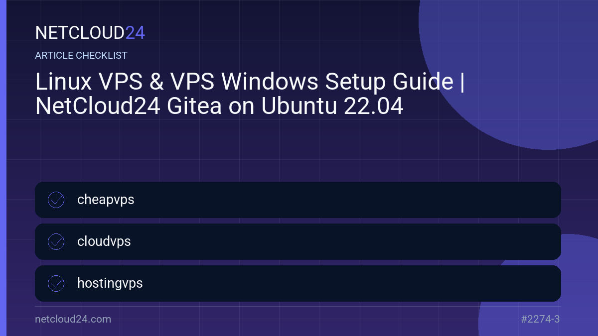 Practical checklist for Linux VPS & VPS Windows Setup Guide | NetCloud24 Gitea on Ubuntu 22.04