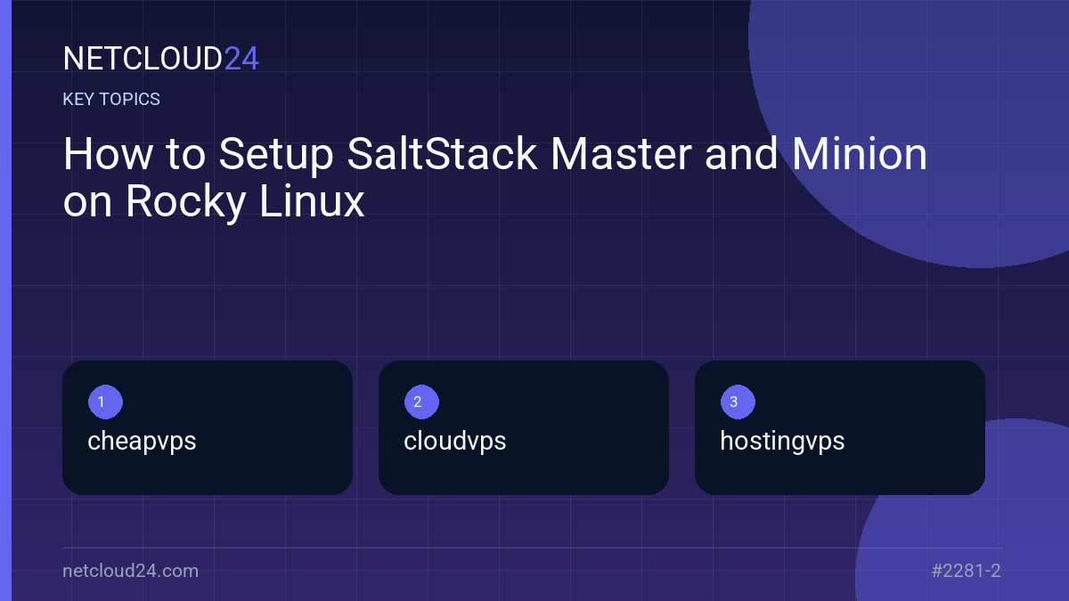 Key topics covered in How to Setup SaltStack Master and Minion on Rocky Linux