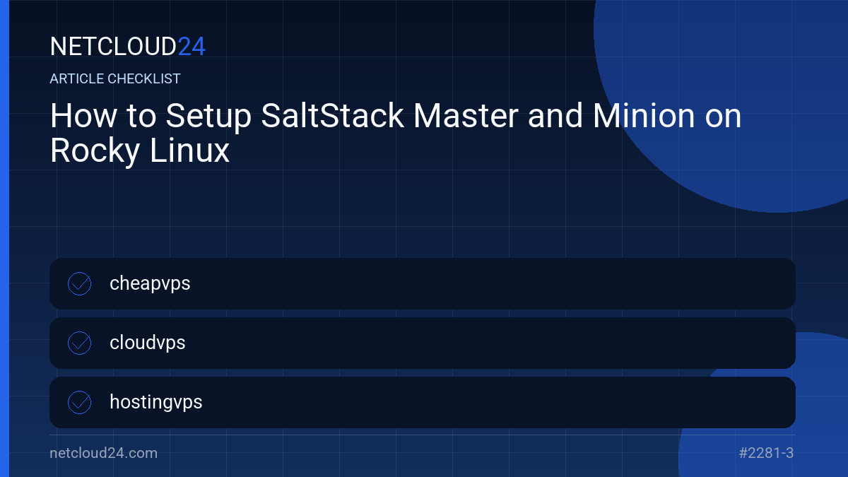 Practical checklist for How to Setup SaltStack Master and Minion on Rocky Linux