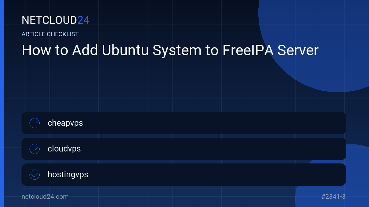 Practical checklist for How to Add Ubuntu System to FreeIPA Server