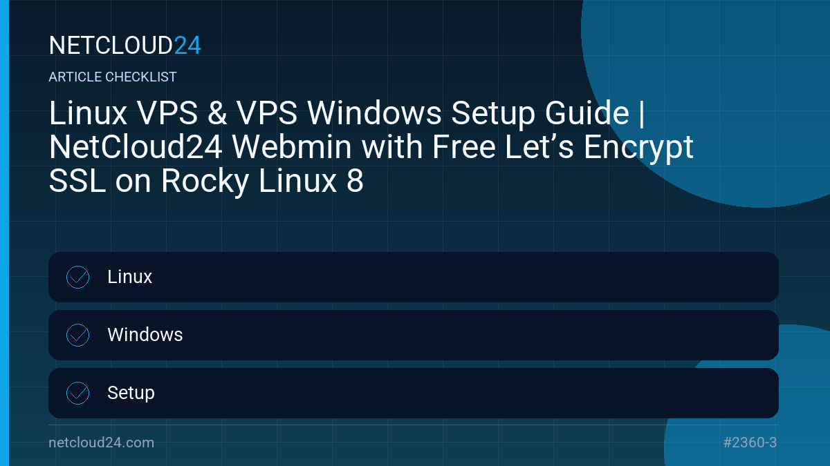 Practical checklist for Linux VPS & VPS Windows Setup Guide | NetCloud24 Webmin with Free Let’s Encrypt SSL on Rocky Linux 8