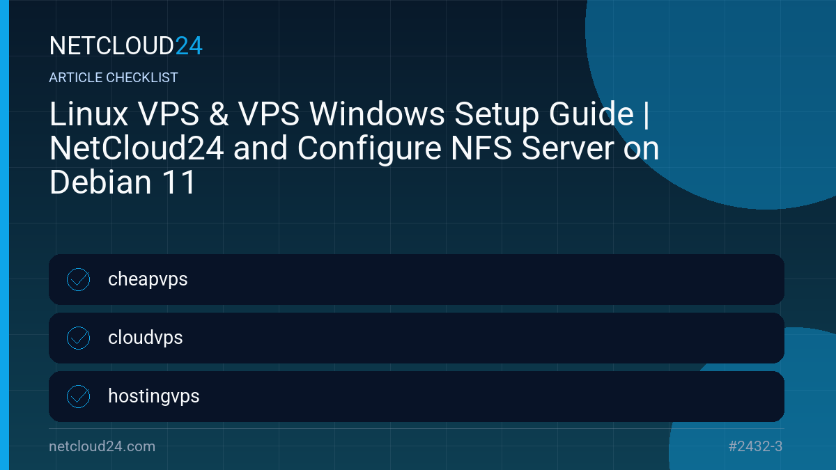 Practical checklist for Linux VPS & VPS Windows Setup Guide | NetCloud24 and Configure NFS Server on Debian 11