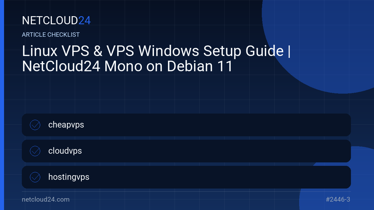 Practical checklist for Linux VPS & VPS Windows Setup Guide | NetCloud24 Mono on Debian 11