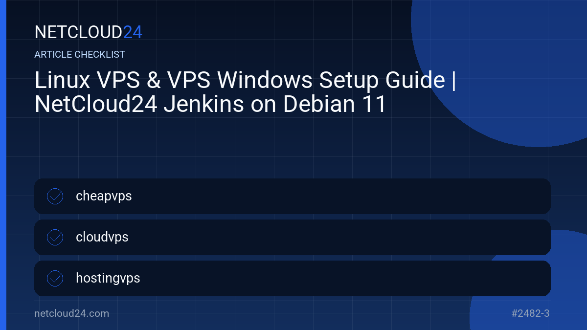 Practical checklist for Linux VPS & VPS Windows Setup Guide | NetCloud24 Jenkins on Debian 11