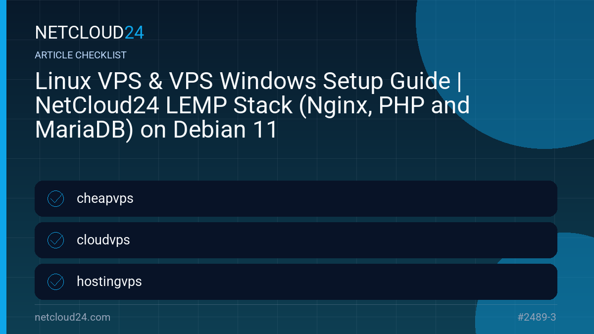 Practical checklist for Linux VPS & VPS Windows Setup Guide | NetCloud24 LEMP Stack (Nginx, PHP and MariaDB) on Debian 11