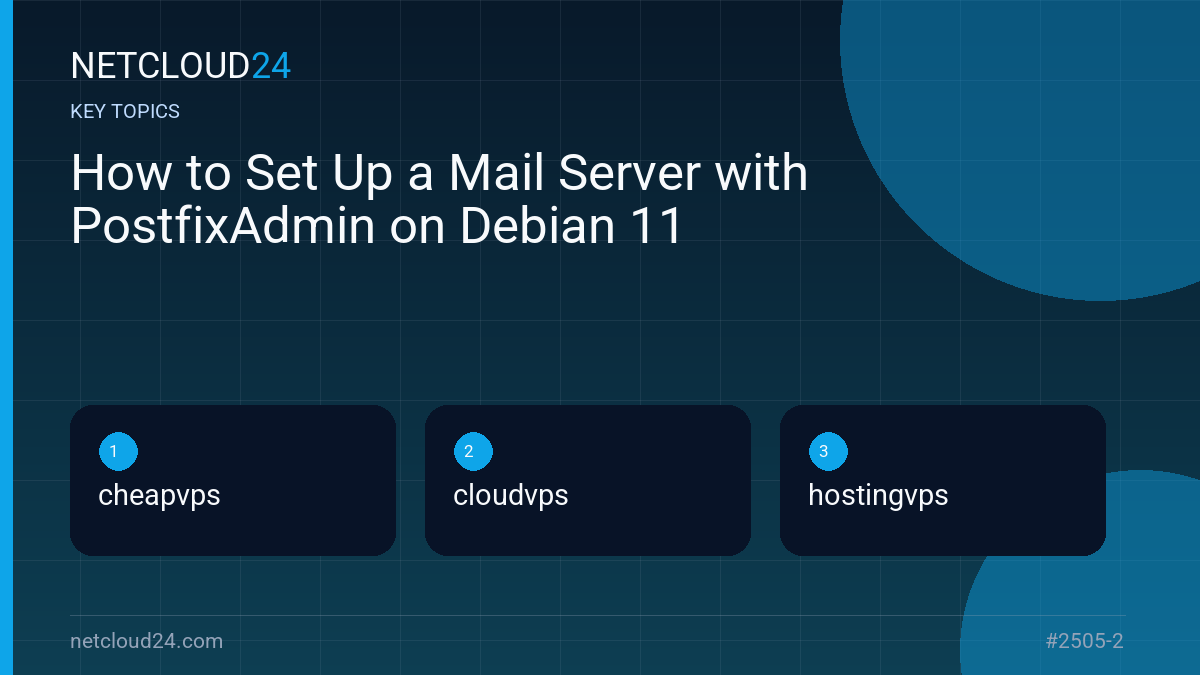 Key topics covered in How to Set Up a Mail Server with PostfixAdmin on Debian 11
