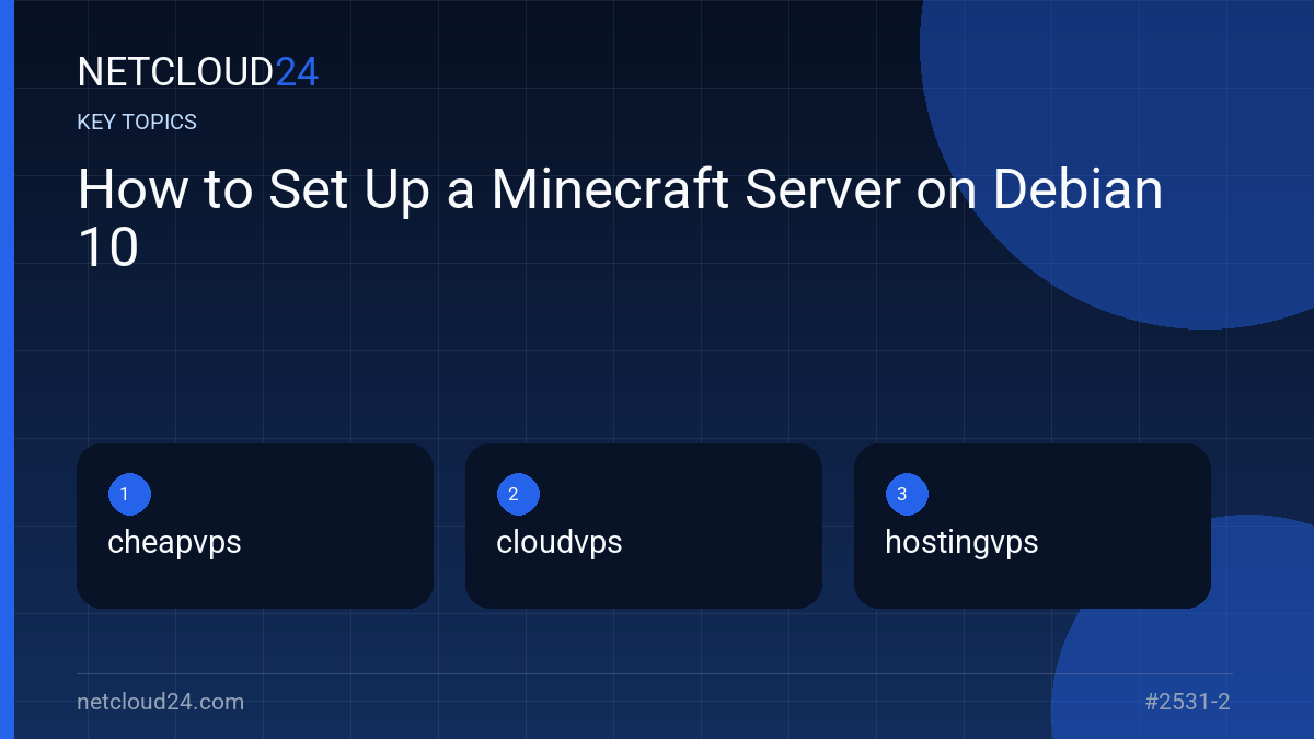 Key topics covered in How to Set Up a Minecraft Server on Debian 10