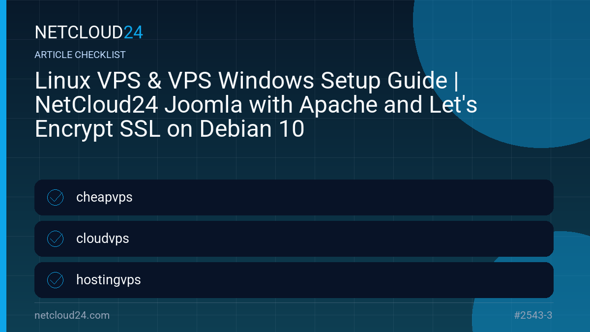 Practical checklist for Linux VPS & VPS Windows Setup Guide | NetCloud24 Joomla with Apache and Let's Encrypt SSL on Debian 10