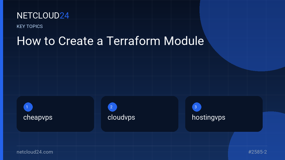 Key topics covered in How to Create a Terraform Module
