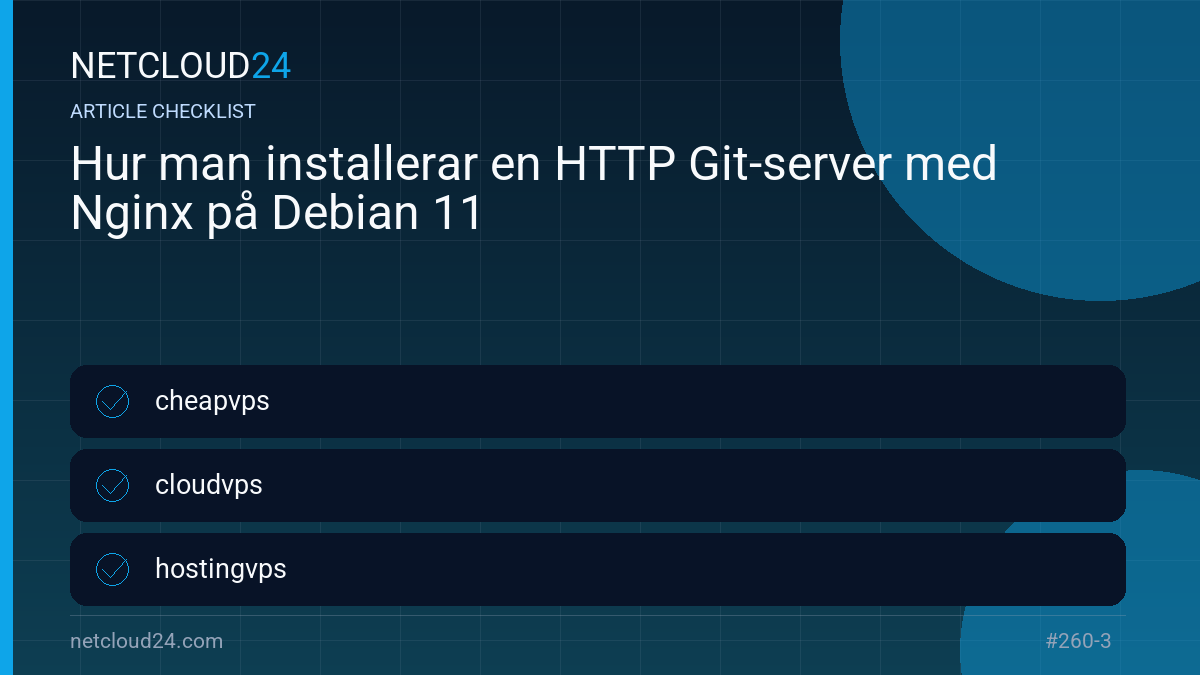 Practical checklist for Hur man installerar en HTTP Git-server med Nginx på Debian 11