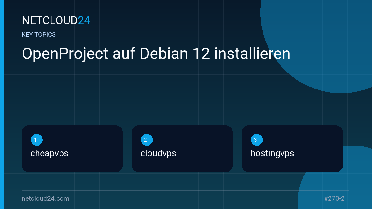 Key topics covered in OpenProject auf Debian 12 installieren