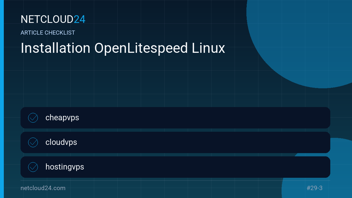 Practical checklist for Installation OpenLitespeed Linux