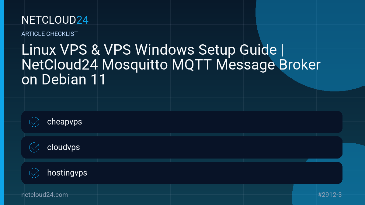 Practical checklist for Linux VPS & VPS Windows Setup Guide | NetCloud24 Mosquitto MQTT Message Broker on Debian 11