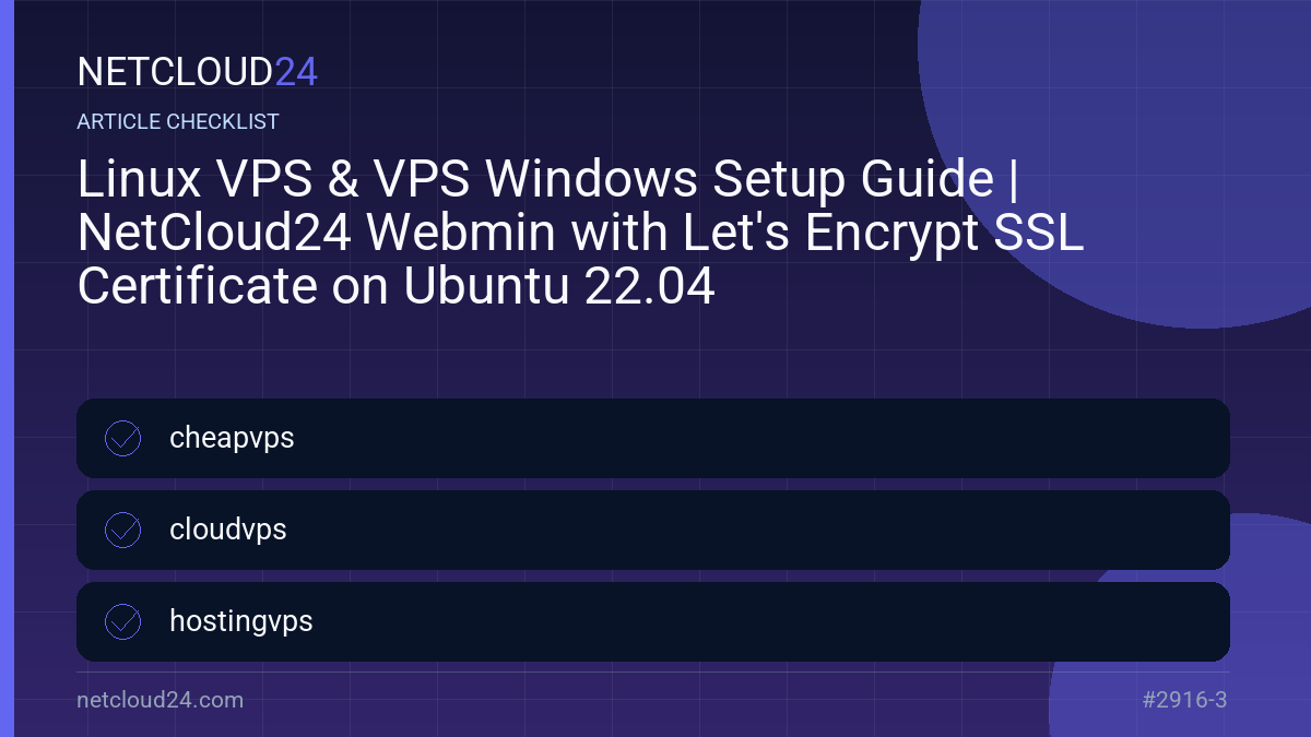 Practical checklist for Linux VPS & VPS Windows Setup Guide | NetCloud24 Webmin with Let's Encrypt SSL Certificate on Ubuntu 22.04