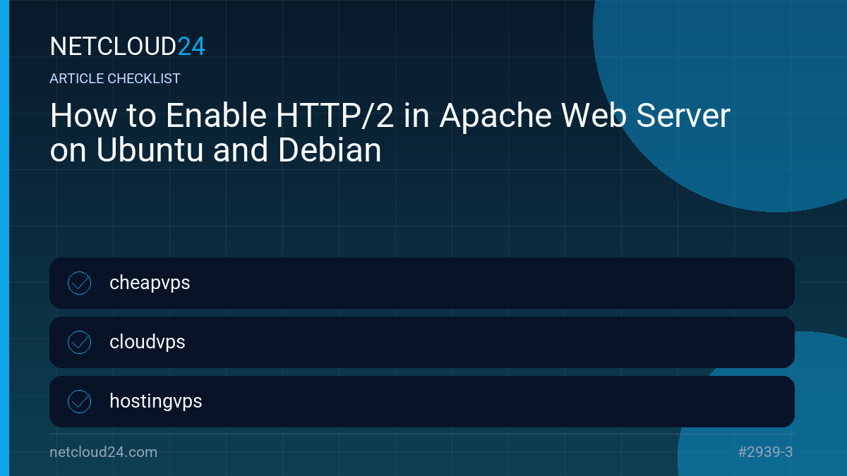 Practical checklist for How to Enable HTTP/2 in Apache Web Server on Ubuntu and Debian