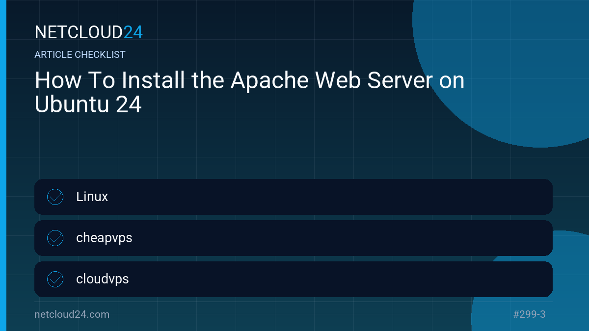 Practical checklist for How To Install the Apache Web Server on Ubuntu 24