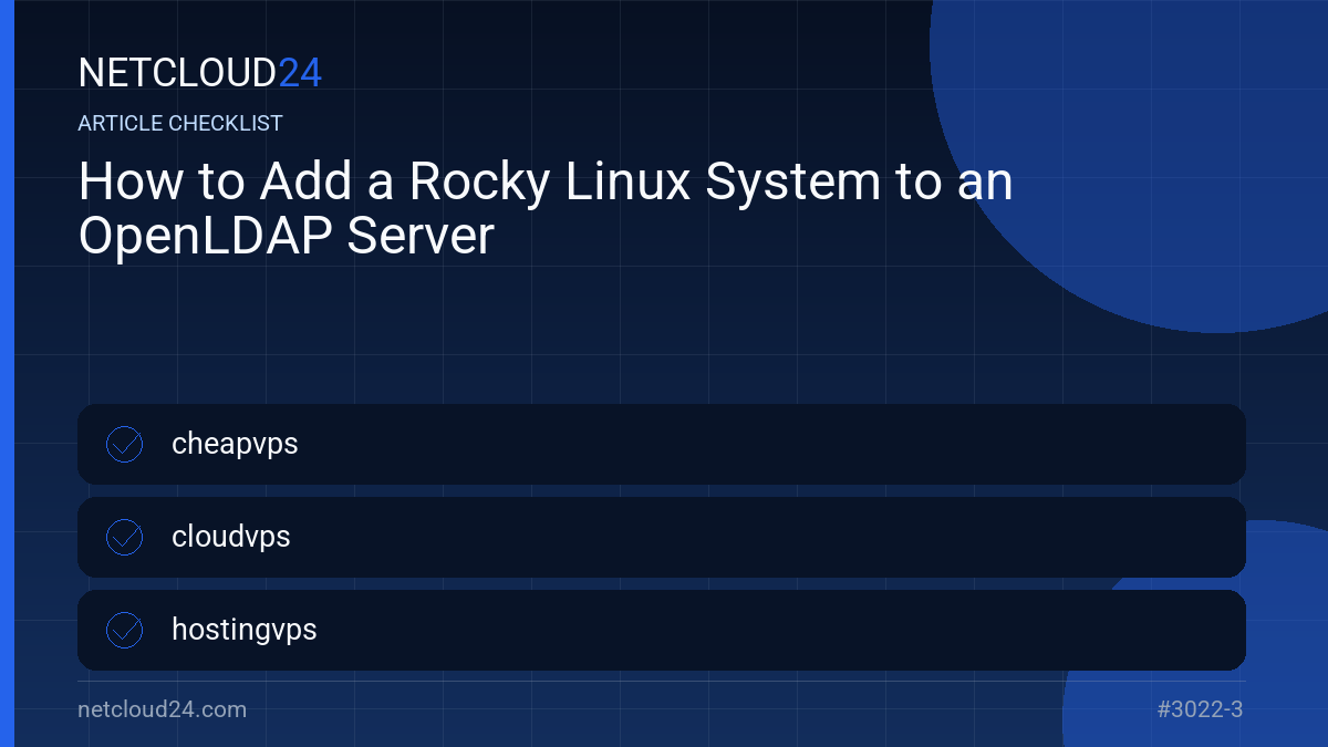Practical checklist for How to Add a Rocky Linux System to an OpenLDAP Server