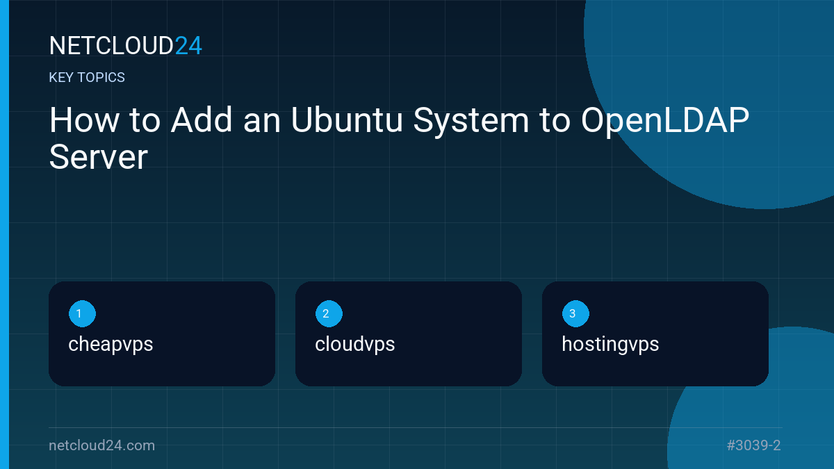 Key topics covered in How to Add an Ubuntu System to OpenLDAP Server