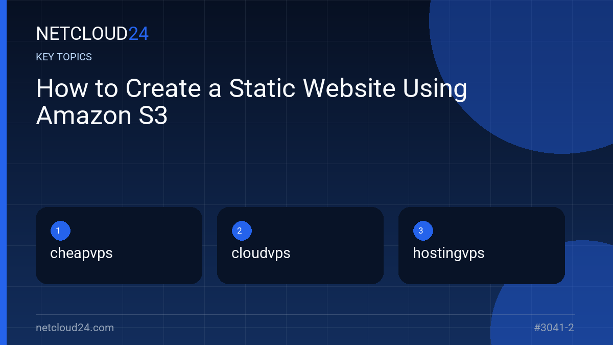 Key topics covered in How to Create a Static Website Using Amazon S3