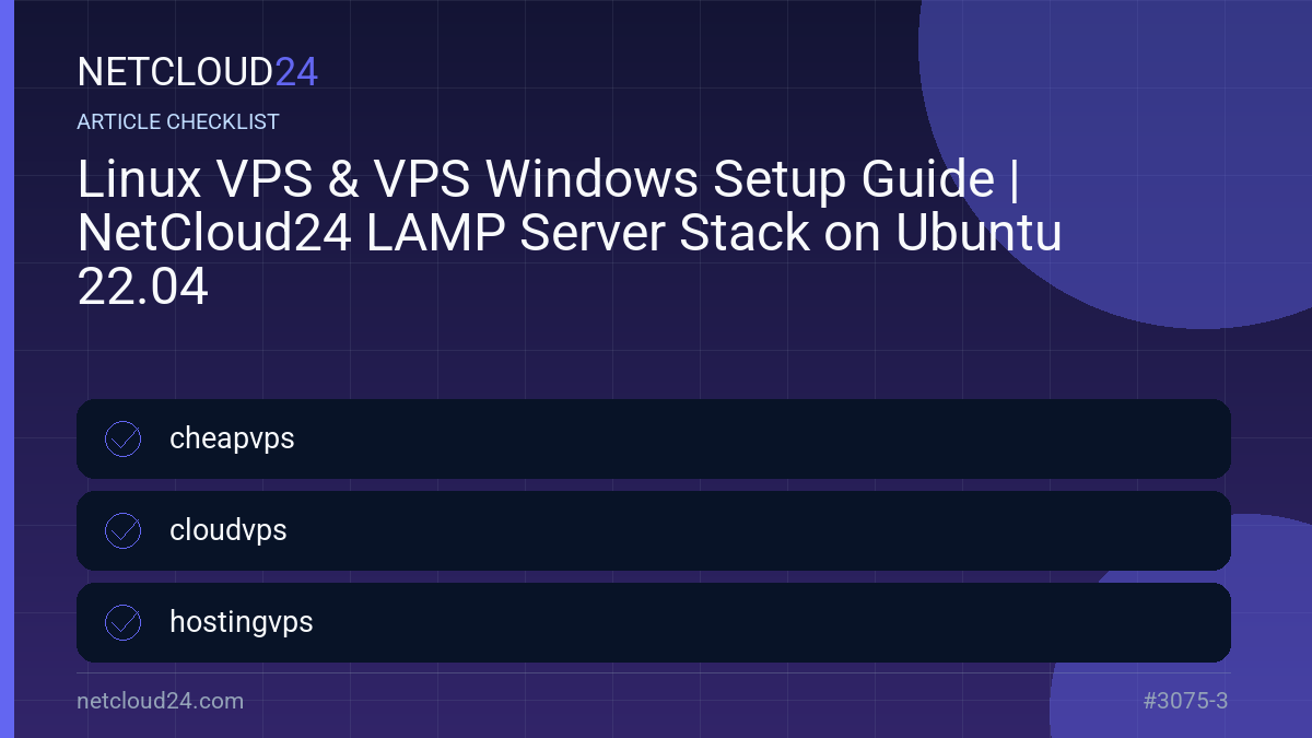 Practical checklist for Linux VPS & VPS Windows Setup Guide | NetCloud24 LAMP Server Stack on Ubuntu 22.04