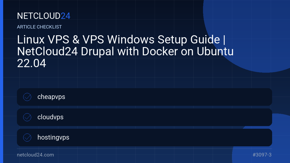 Practical checklist for Linux VPS & VPS Windows Setup Guide | NetCloud24 Drupal with Docker on Ubuntu 22.04