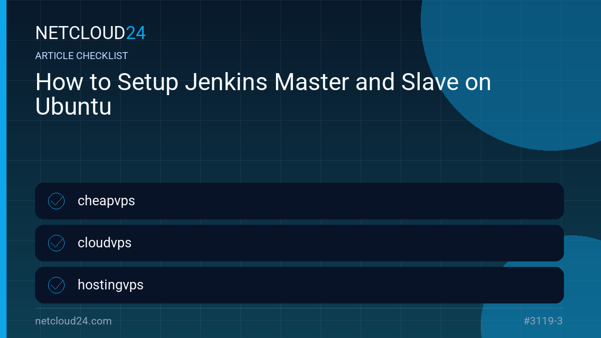 Practical checklist for How to Setup Jenkins Master and Slave on Ubuntu