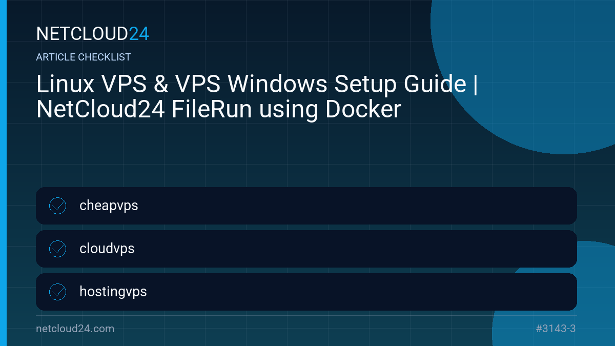 Practical checklist for Linux VPS & VPS Windows Setup Guide | NetCloud24 FileRun using Docker
