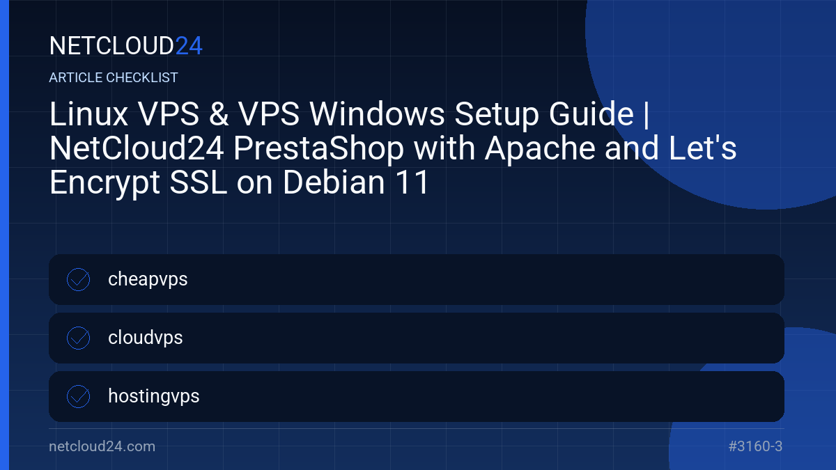 Practical checklist for Linux VPS & VPS Windows Setup Guide | NetCloud24 PrestaShop with Apache and Let's Encrypt SSL on Debian 11