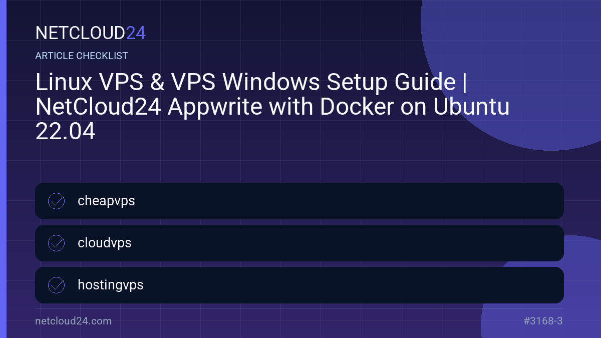 Practical checklist for Linux VPS & VPS Windows Setup Guide | NetCloud24 Appwrite with Docker on Ubuntu 22.04