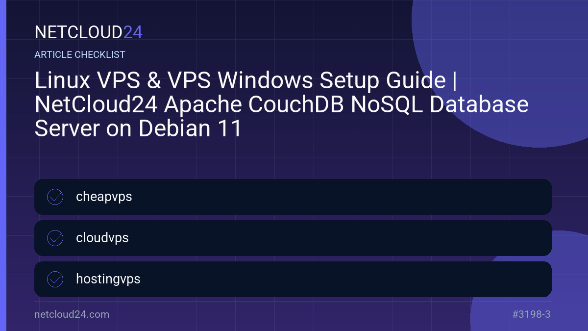 Practical checklist for Linux VPS & VPS Windows Setup Guide | NetCloud24 Apache CouchDB NoSQL Database Server on Debian 11