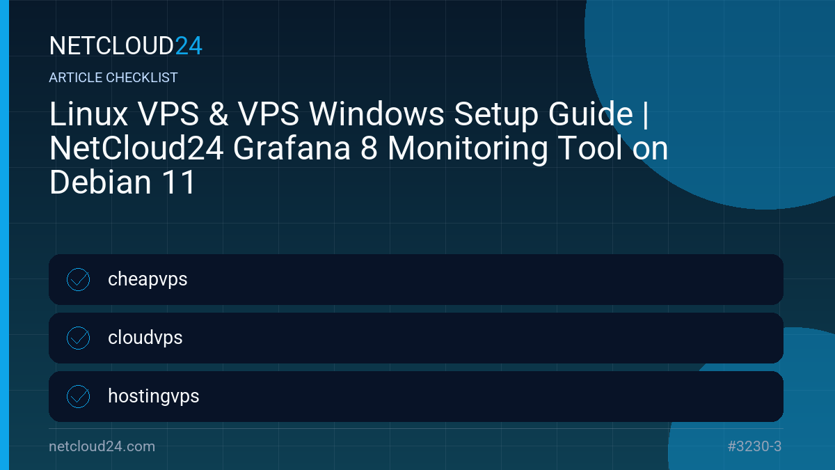 Practical checklist for Linux VPS & VPS Windows Setup Guide | NetCloud24 Grafana 8 Monitoring Tool on Debian 11