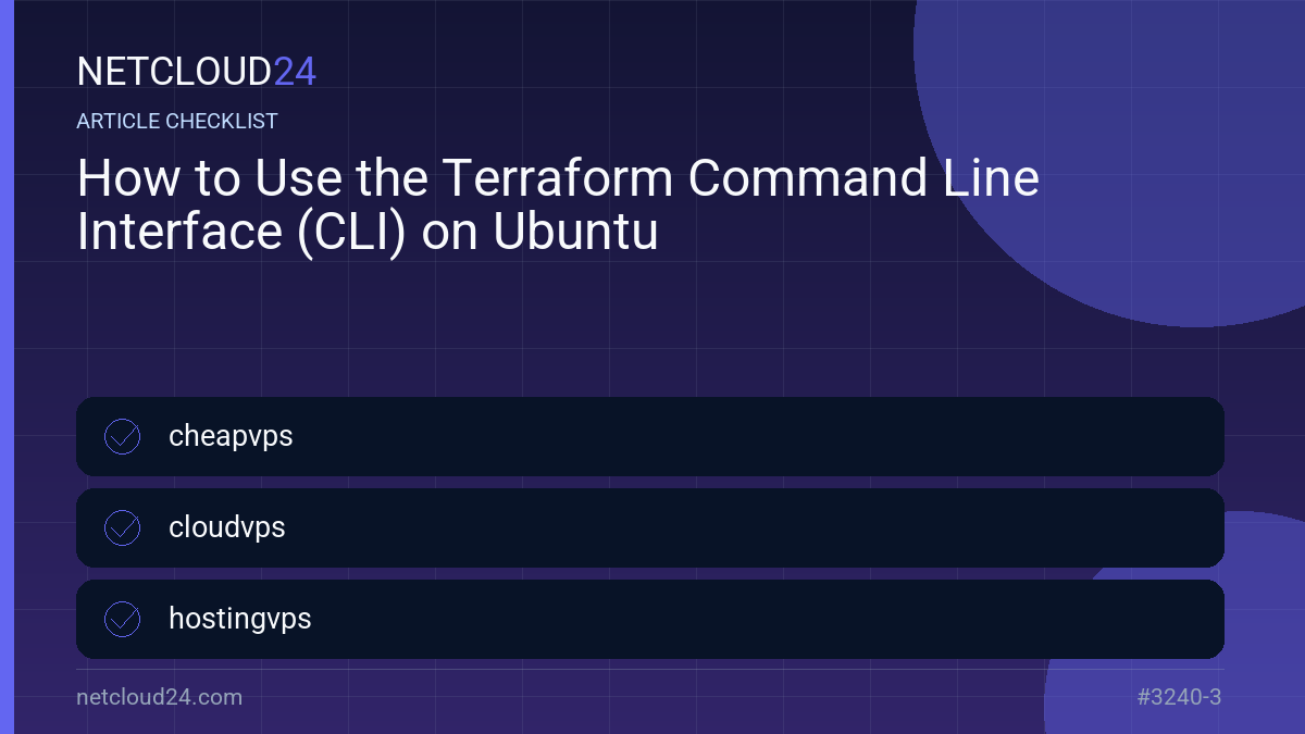 Practical checklist for How to Use the Terraform Command Line Interface (CLI) on Ubuntu