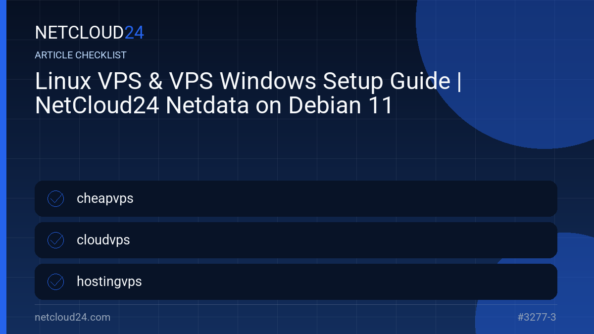 Practical checklist for Linux VPS & VPS Windows Setup Guide | NetCloud24 Netdata on Debian 11