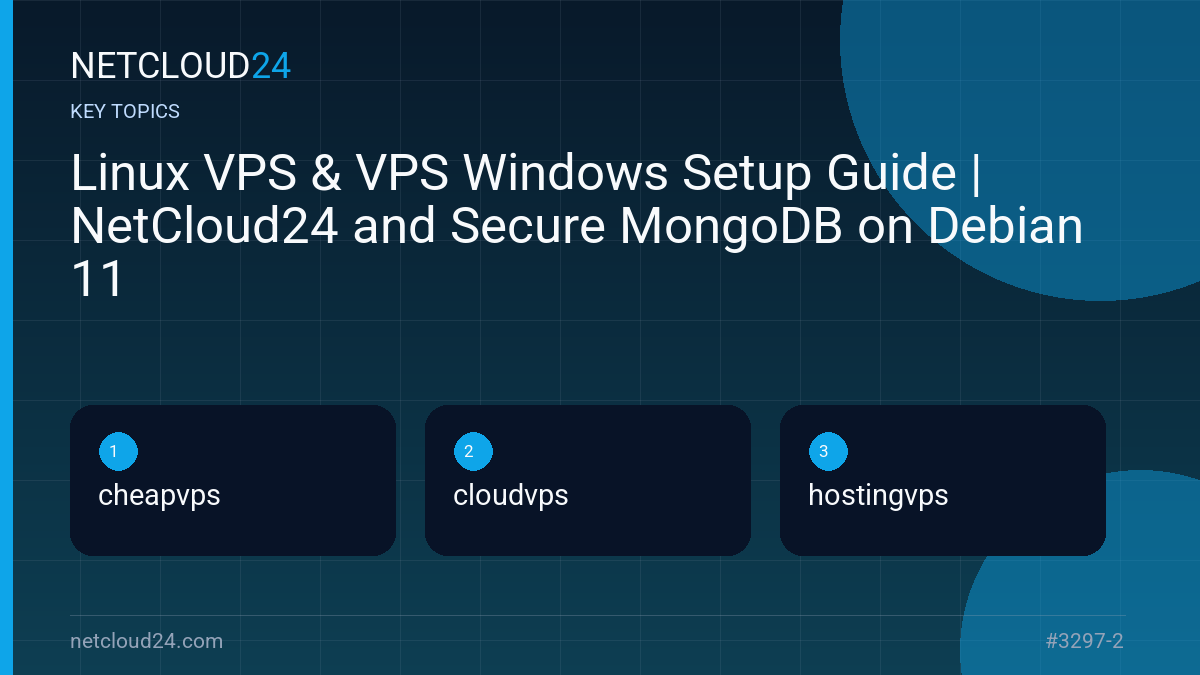 Key topics covered in Linux VPS & VPS Windows Setup Guide | NetCloud24 and Secure MongoDB on Debian 11