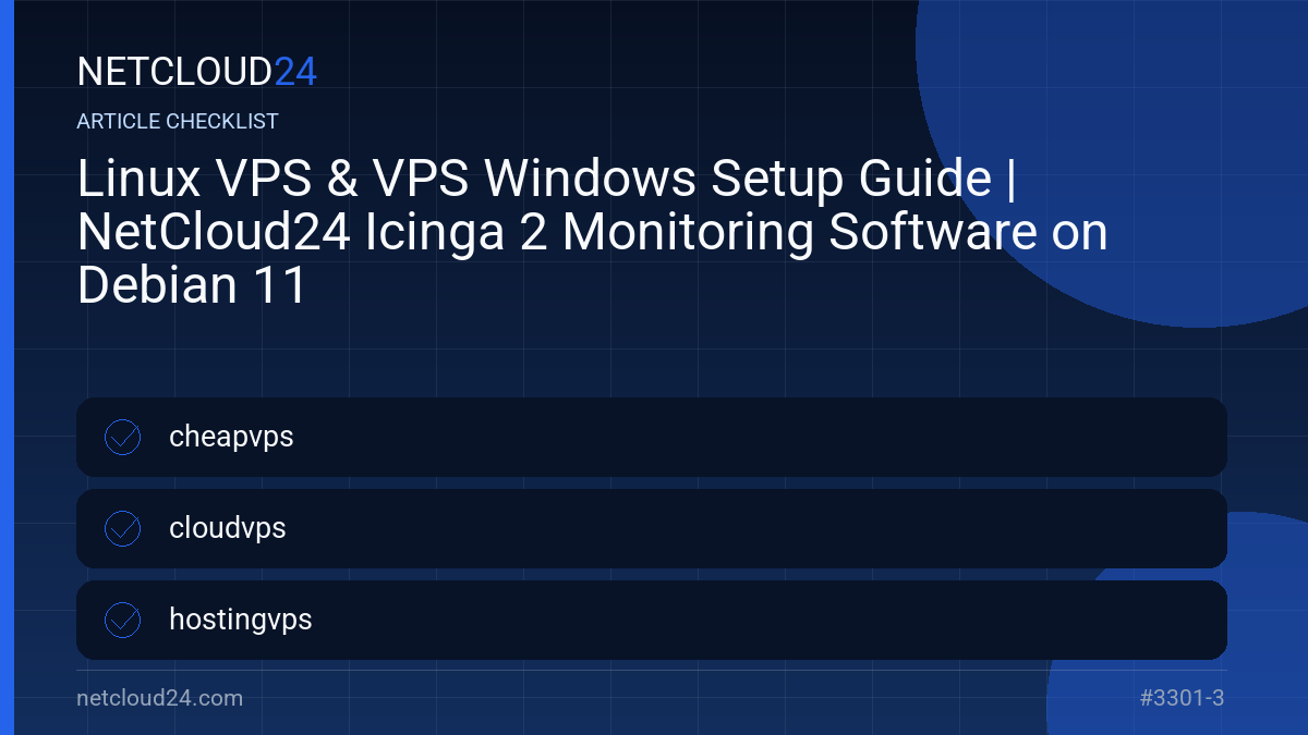 Practical checklist for Linux VPS & VPS Windows Setup Guide | NetCloud24 Icinga 2 Monitoring Software on Debian 11
